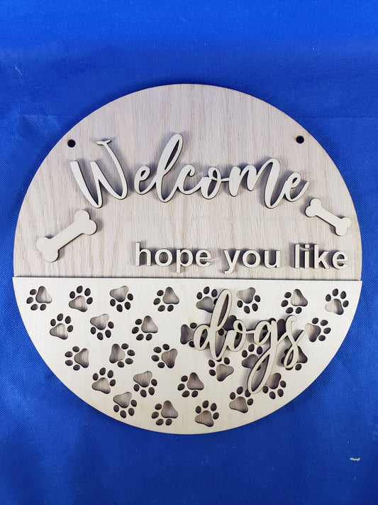Hope you like dogs DIY Door Sign kit - Great for Birthdays, Home Decor, Paint Parties
