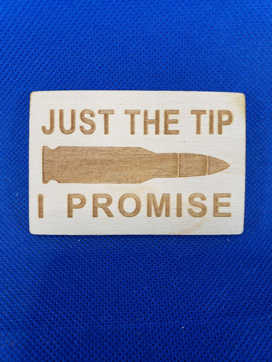 Just The Tip Engraved - Laser cut natural wooden blanks